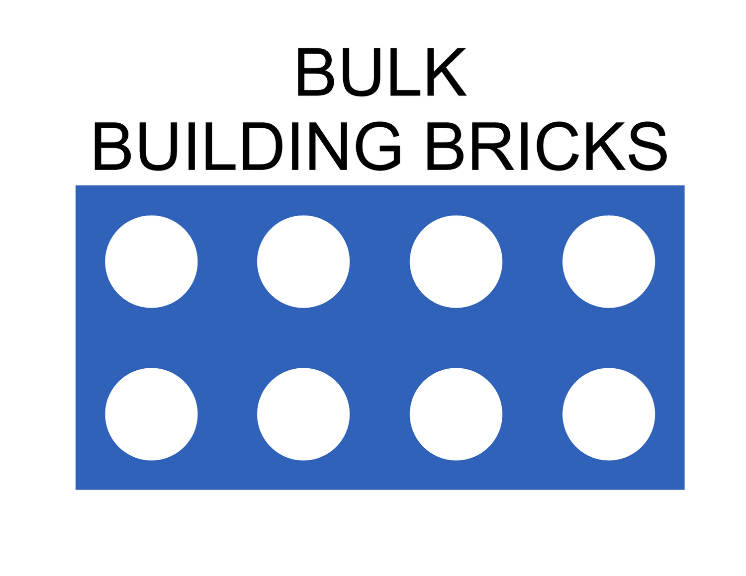 BULK BUILDING BRICKS