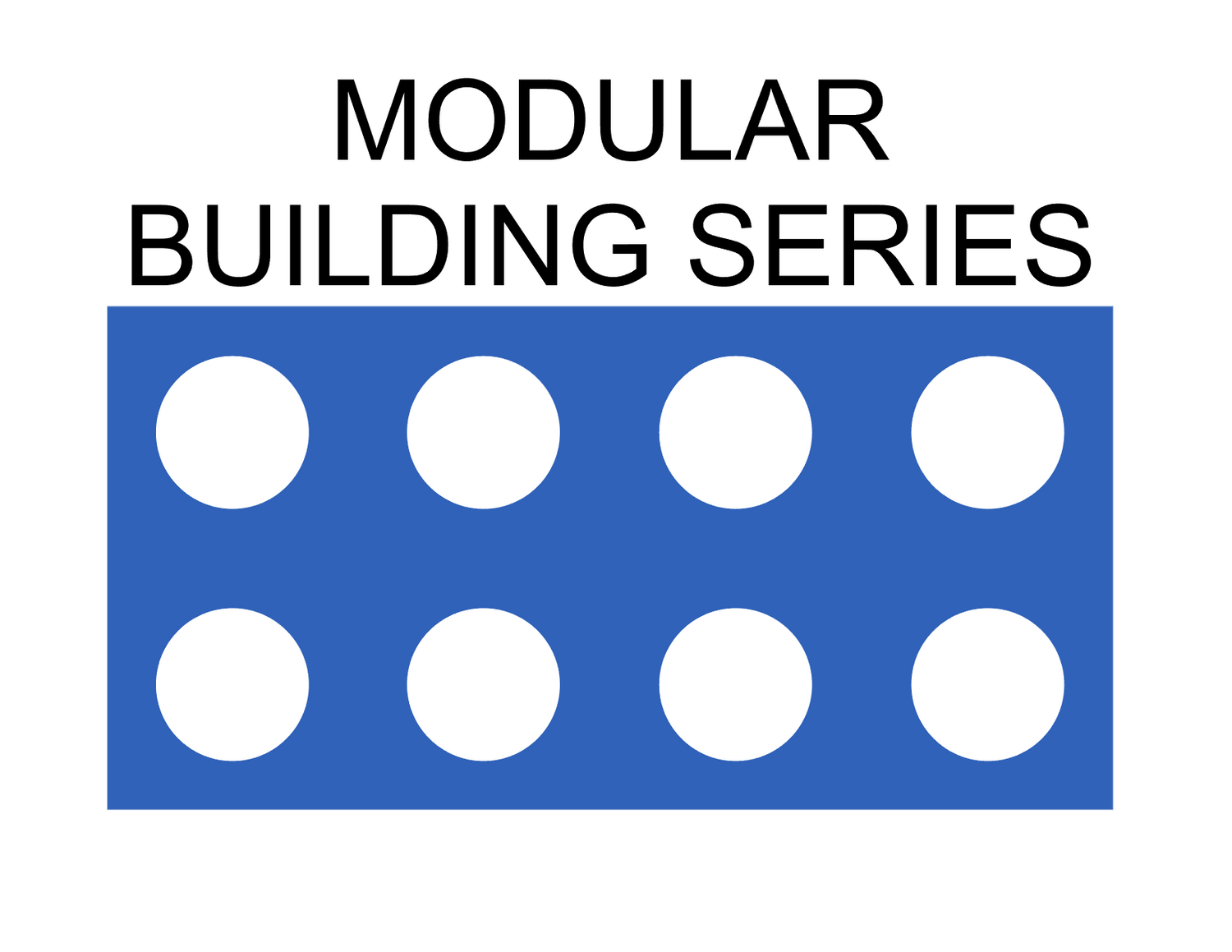 MODULAR BUILDING SERIES - NEW